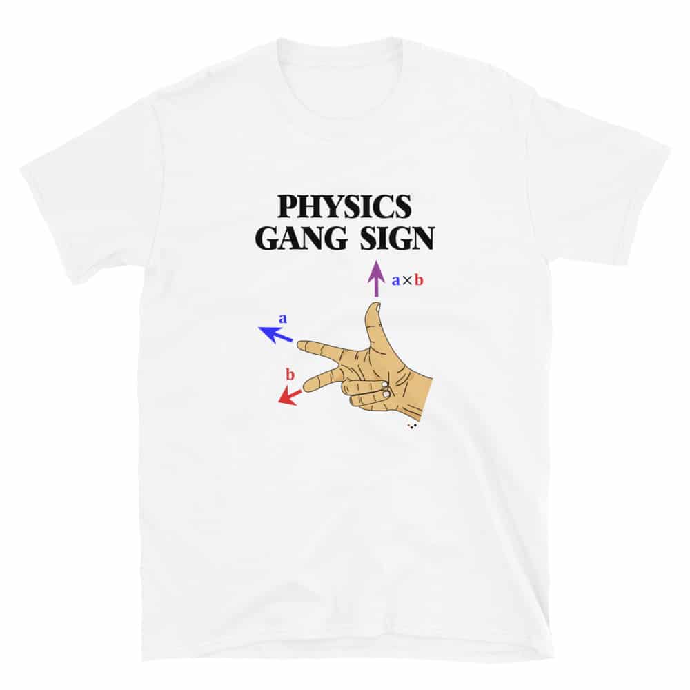 Physics gang sign t-shirt.